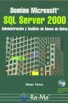SQL SERVER 2000, DOMINE | 9788478975464 | PEREZ, CESAR