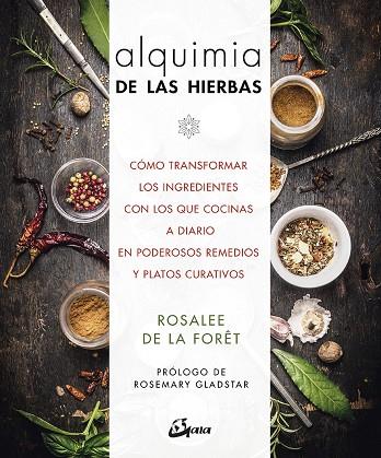ALQUIMIA DE LAS HIERBAS | 9788484457336 | DE LA FORÊT, ROSALEE