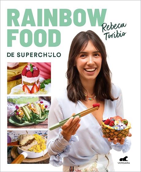 RAINBOW FOOD DE SUPERCHULO | 9788418620980 | TORIBIO, REBECA