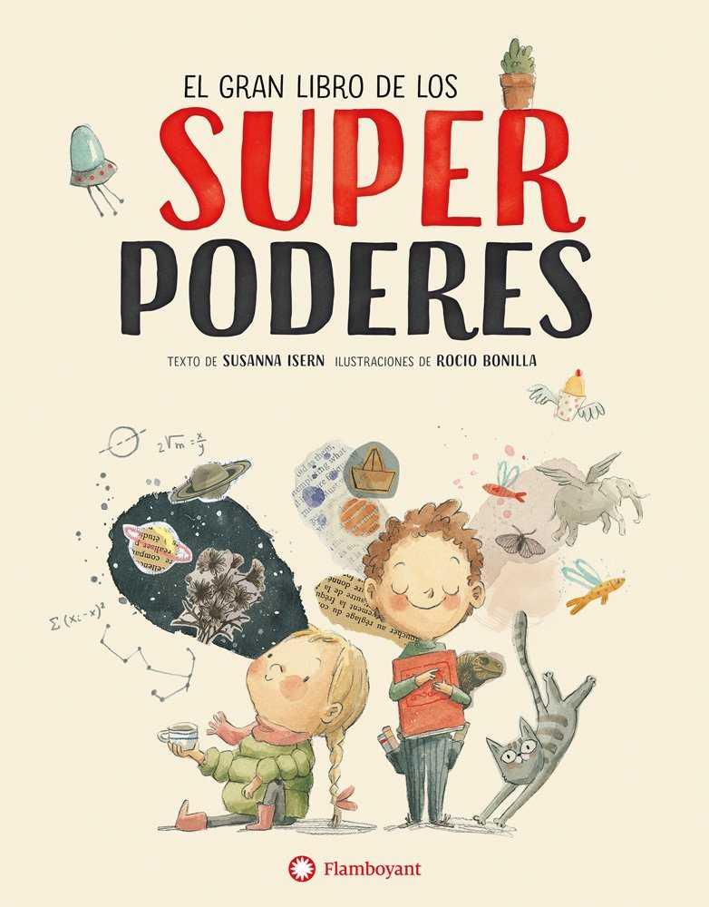 EL GRAN LIBRO DE LOS SUPERPODERES | 9788494717376 | ISERN IÑIGO, SUSANNA / BONILLA RAYA, ROCIO
