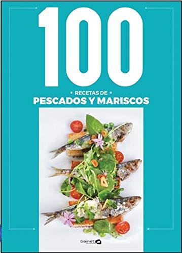 100 RECETAS DE PESCADOS Y MARISCOS | 9788412037258 | ARGUIÑANO, KARLOS/ ARGUIÑANO URQUIOLA, EVA