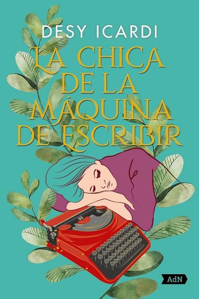 LA CHICA DE LA MÁQUINA DE ESCRIBIR (ADN) | 9788413624884 | ICARDI, DESY