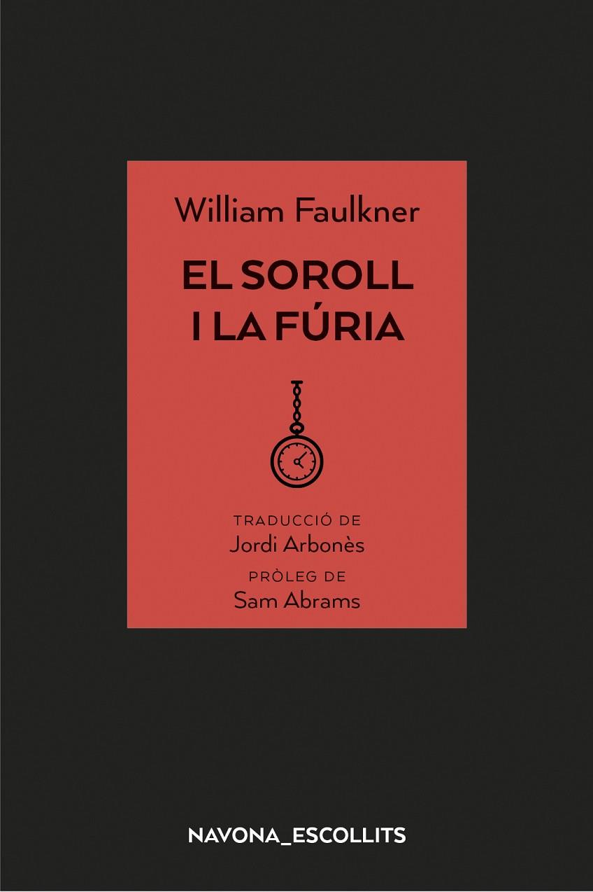 EL SOROLL I LA FÚRIA | 9788417181758 | FAULKNER, WILLIAM