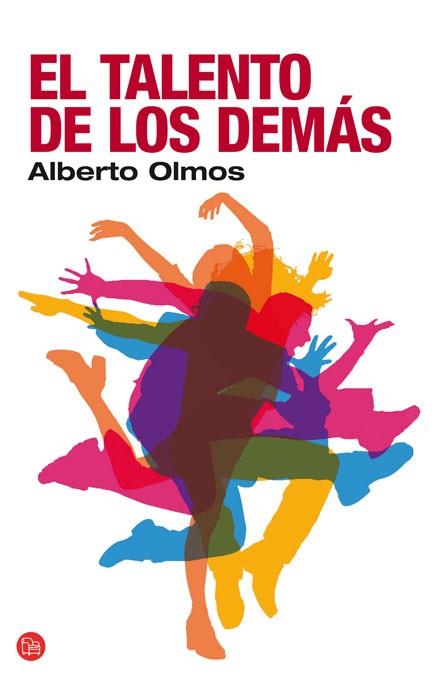 TALENTO DE LOS DEMAS, EL | 9788466322348 | OLMOS, ALBERTO