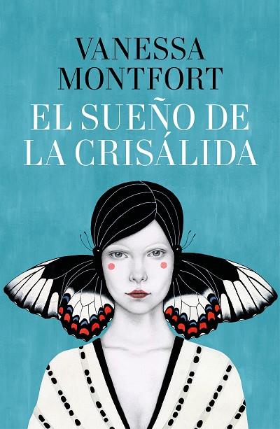 EL SUEÑO DE LA CRISÁLIDA | 9788401021060 | MONTFORT, VANESSA