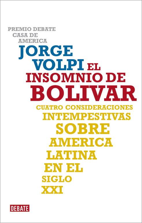 INSOMNIO DE BOLIVAR, EL | 9788483068625 | VOLPI, JORGE