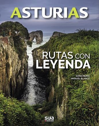 ASTURIAS RUTAS CON LEYENDA | 9788482167091 | ROMO, SONIA / BLANCO, MANUEL