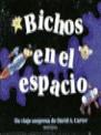 BICHOS EN EL ESPACIO | 9788475158525 | CARTER, DAVID A.