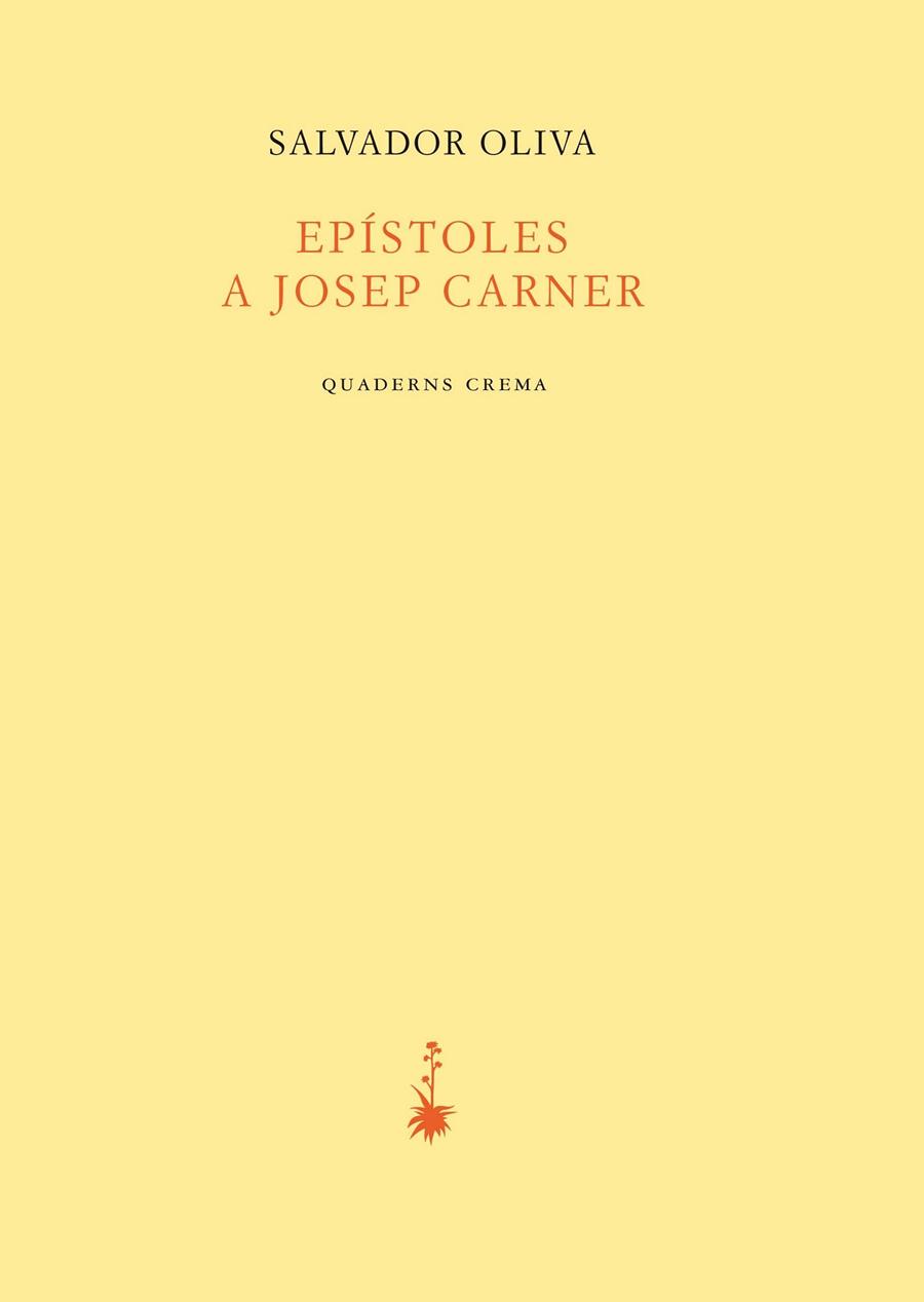 EPÍSTOLESL A JOSEP CARNER | 9788477275831 | OLIVA LLINÀS, SALVADOR