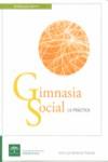 GIMNASIA SOCIAL LA PRACTICA | 9788487385841 | BIMBELA PEDROLA, JOSE-LUIS
