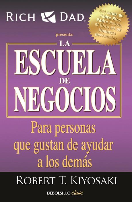 LA ESCUELA DE NEGOCIOS | 9788466354370 | KIYOSAKI, ROBERT T.