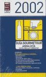 ANDALUCIA GUIA GOURMETOUR 2002 | 9788495754134 | CLUB DE GOURMETS