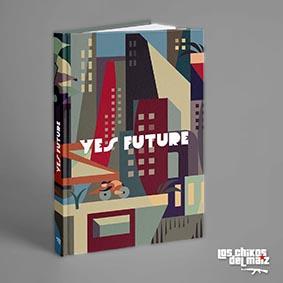 YES, FUTURE | 9788412097191 | LOS CHIKOS DEL MAIZ