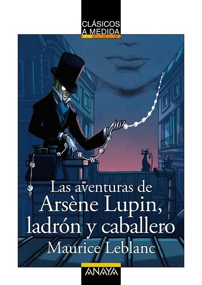 LAS AVENTURAS DE ARSÈNE LUPIN, LADRÓN Y CABALLERO | 9788469890752 | LEBLANC, MAURICE