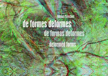 DE FORMES DEFORMES | 9788409348701 | PLANCHART, MIQUEL