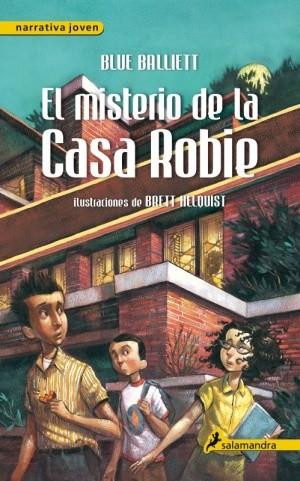 MISTERIO DE LA CASA ROBIE, EL | 9788498383614 | BALLIET, BLUE