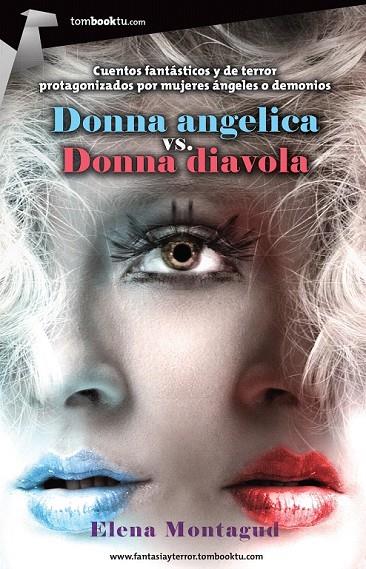 DONNA ANGELICA VS. DONNA DIAVOLA | 9788415747352 | MONTAGUD, ELENA