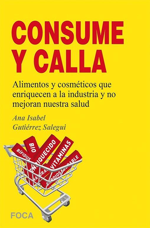 CONSUME Y CALLA!! | 9788496797703 | GUTIÉRREZ SALEGUI, ANA ISABEL