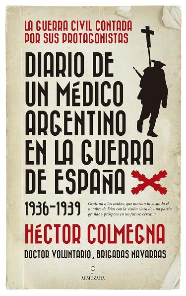 DIARIO DE UN MÉDICO ARGENTINO EN LA GUERRA DE ESPAÑA (1936-1939) | 9788417797447 | COLMEGNA, HÉCTOR