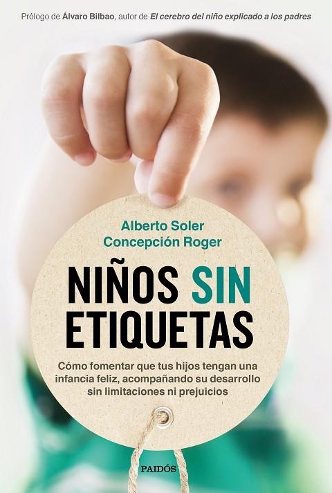 NIÑOS SIN ETIQUETAS | 9788449337062 | SOLER SARRIÓ, ALBERTO / ROGER SÁNCHEZ, CONCEPCIÓN