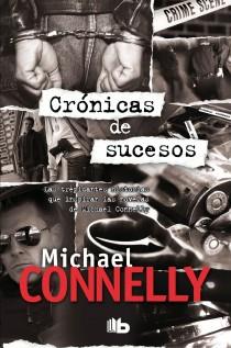 CRONICAS DE SUCESOS | 9788498727470 | CONNELLY, MICHAEL