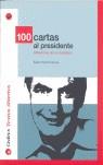 100 CARTAS AL PRESIDENTE | 9788495665430 | OSARTE, XABIER