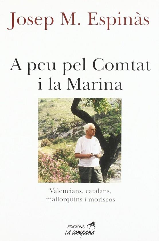 A PEU PEL COMTAT I LA MARINA | 9788488791559 | ESPINAS, JOSEP M.