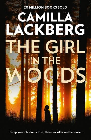 THE GIRL IN THE WOODS | 9780007518388 | LACKBERG  CAMILLA