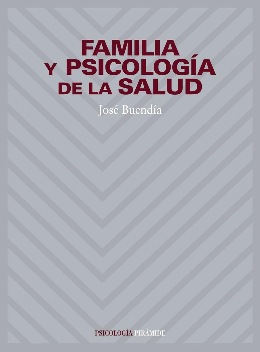 FAMILIA Y PSICOLOGIA DE LA SALUD | 9788436812886 | BUENDIA , JOSE