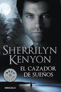 CAZADOR DE SUEÑOS,EL | 9788499087320 | KENYON, SHERRILYN