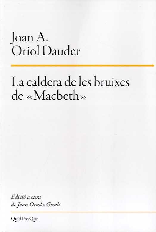 CALDERA DE LES BRUIXES DE MACBETH, LA | 9788417410230 | ORIOL DAUDER, JOAN A.