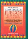 JUEGOS PARA NIÑOS DE 2 A 8 AÑOS, EL GRAN LIBRO DE | 9788431518844 | MINA, ATTILIO / LIRONI, MARTINO