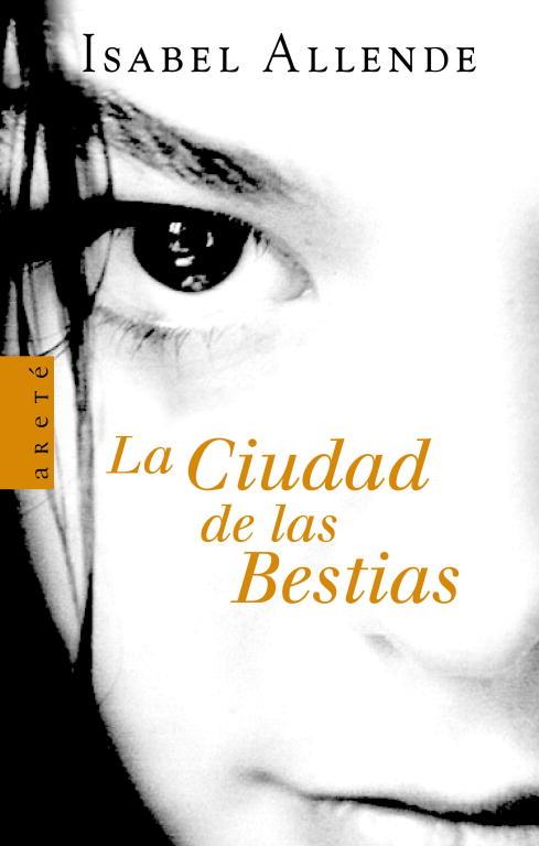 CIUDAD DE LAS BESTIAS | 9788401341663 | ALLENDE, ISABEL