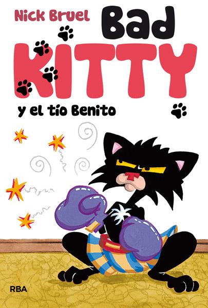 BAD KITTY Y EL TIO BENITO | 9788427203501 | BRUEL, NICK