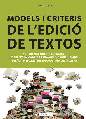 MODELS I CRITERIS DE L'EDICIO DE TEXTOS | 9788490299593 | MARTINEZ-GIL, VICTOR (COORD.) / AAVV
