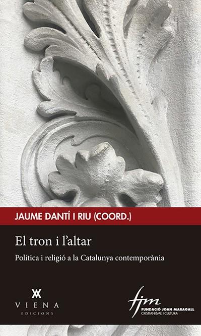 EL TRON I L'ALTAR | 9788417998219 | DANTÍ RIU, JAUME