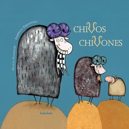 CHIVOS CHIVONES | 9788496388550 | GONZALEZ, OLALLA / FERNANDEZ, FEDERICO