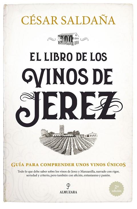 EL LIBRO DE LOS VINOS DE JEREZ | 9788411316729 | CÉSAR SALDAÑA