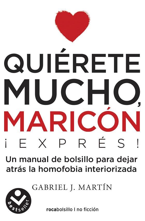 QUIÉRETE MUCHO, MARICÓN EXPRESS | 9788416859672 | MARTÍN, GABRIEL J.