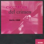 ESCENARIOS DEL CRIMEN | 9788449428418 | VIDAL, NURIA