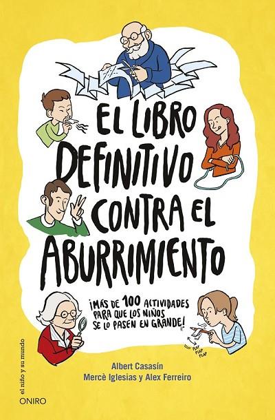 LIBRO DEFINITIVO CONTRA EL ABURRIMIENTO | 9788497547697 | MERCÈ IGLESIAS/ALBERT CASASÍN/ALEX FERREIRO