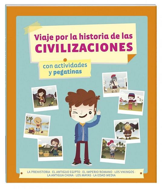 VIAJE POR LA HISTORIA DE LAS CIVILIZACIONES | 9788415807674 | AA. VV.