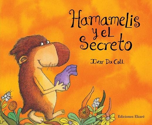 HAMAMELIS Y EL SECRETO | 9788494171666 | COLL, IVAR DA