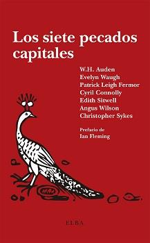 LOS SIETE PECADOS CAPITALES | 9788494552489 | AUDEN, W.H. / CONNOLLY, CYRIL / FERMOR, PATRICK LEIGH / WAUGH, EVELYN / SITWELL, EDITH / WILSON, ANG