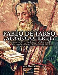 PABLO DE TARSO, APOSTOL O HEREJE | 9788497633673 | MARTOS, ANA