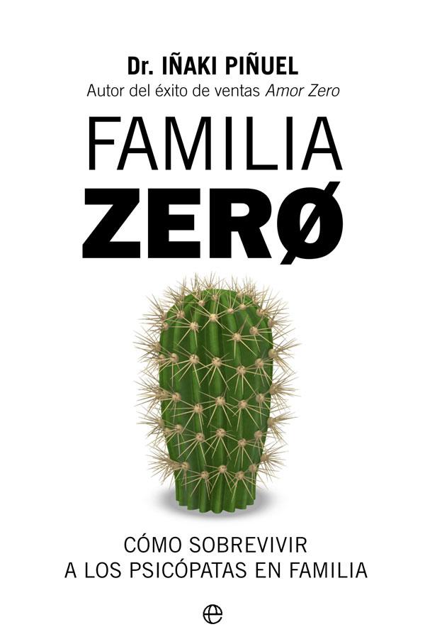 FAMILIA ZERO | 9788491648321 | PIÑUEL, IÑAKI
