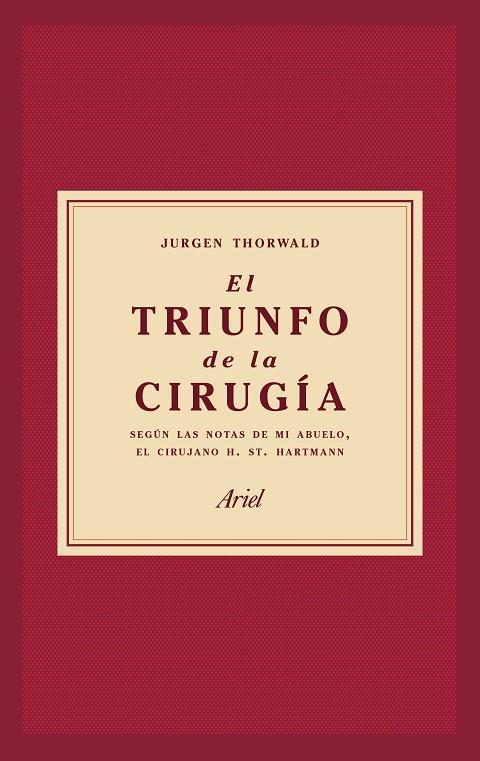 EL TRIUNFO DE LA CIRUGÍA | 9788434427358 | THORWALD, JÜRGEN