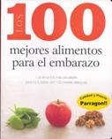 100 MEJORES ALIMENTOS PARA EL EMBARAZO | 9781445448695 | AA.VV.