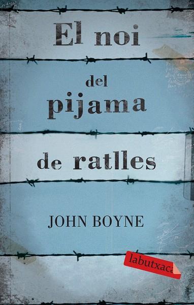 NOI DEL PIJAMA DE RATLLES, EL | 9788499300146 | BOYNE, JOHN