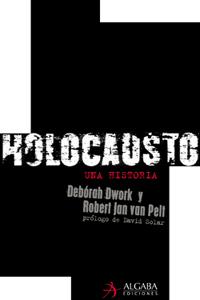 HOLOCAUSTO UNA HISTORIA | 9788496107205 | DWORK, DEBORAH